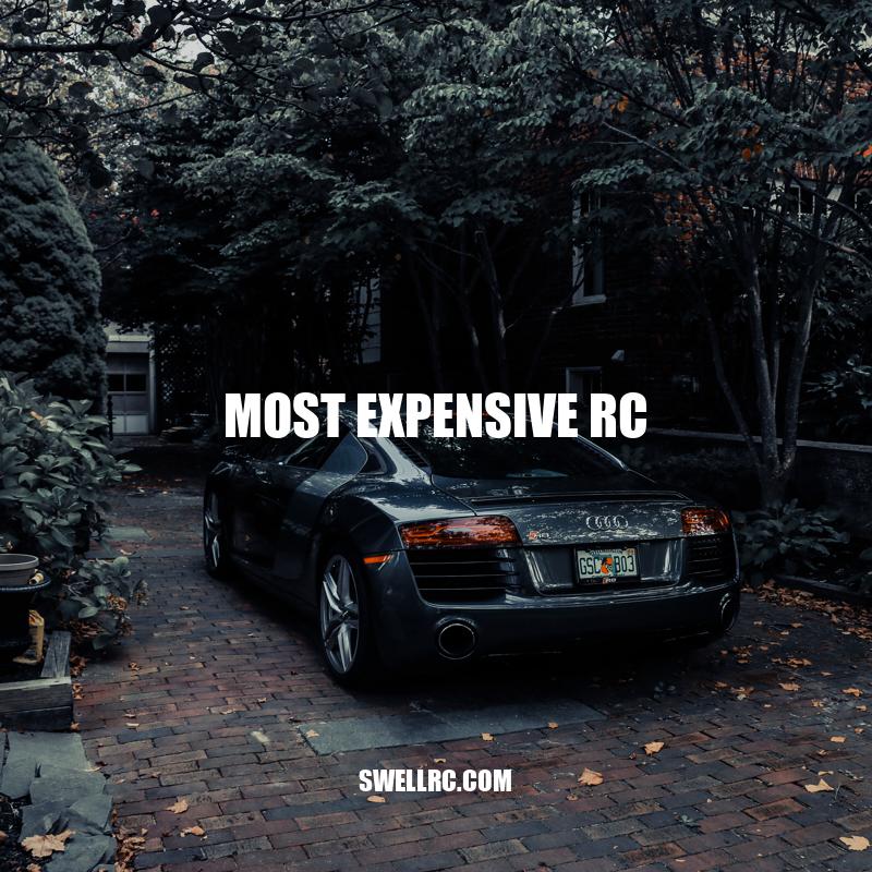The Top 3 Most Expensive RC Cars on the Market