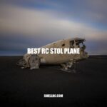 Top 3 Best RC STOL Planes for Hobbyists and Competition Enthusiasts