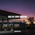 Top Gas RC Cars on Amazon: A Comprehensive Guide to Buying and Maintaining Your Model