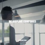 Top RC Airplane Companies: A Look into the Industry