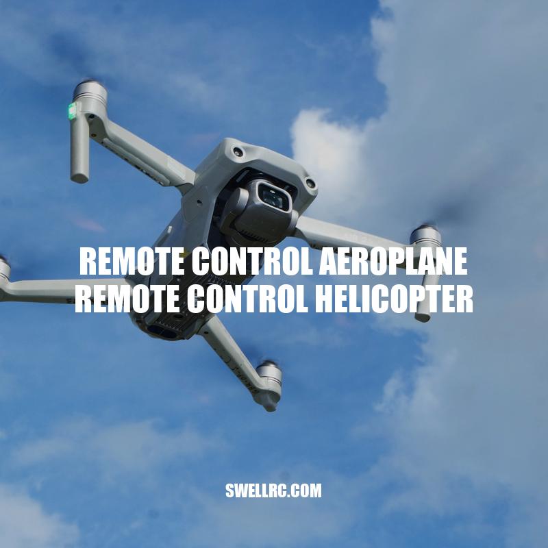 Ultimate Guide to Remote Control Airplanes & Helicopters