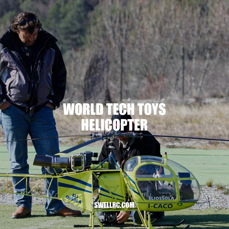 World Tech Toys Helicopter: Features, Capabilities and Reviews