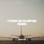2 Stroke Gas RC Airplane Engines: Advantages, Maintenance and Troubleshooting