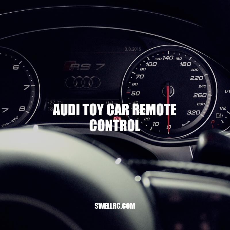 Audi Toy Car Remote Control: A Review of Features, Performance, and Price