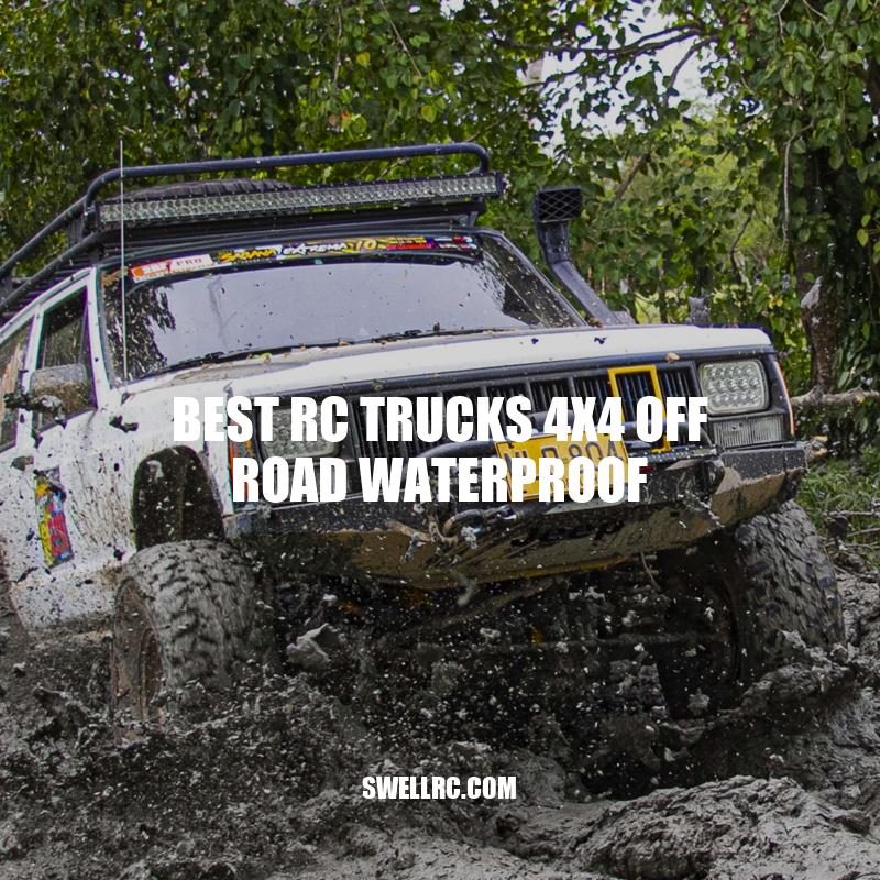 Best Waterproof RC Trucks 4x4 for Off-Road Adventures