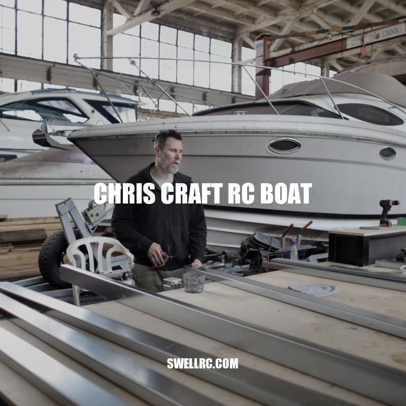 Discovering the Timeless Elegance and Performance of Chris Craft RC Boats