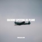Eachine Spitfire RC Plane: Authentic WWII-Fighter Model for Enthusiasts