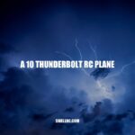 Exploring the A-10 Thunderbolt RC Plane