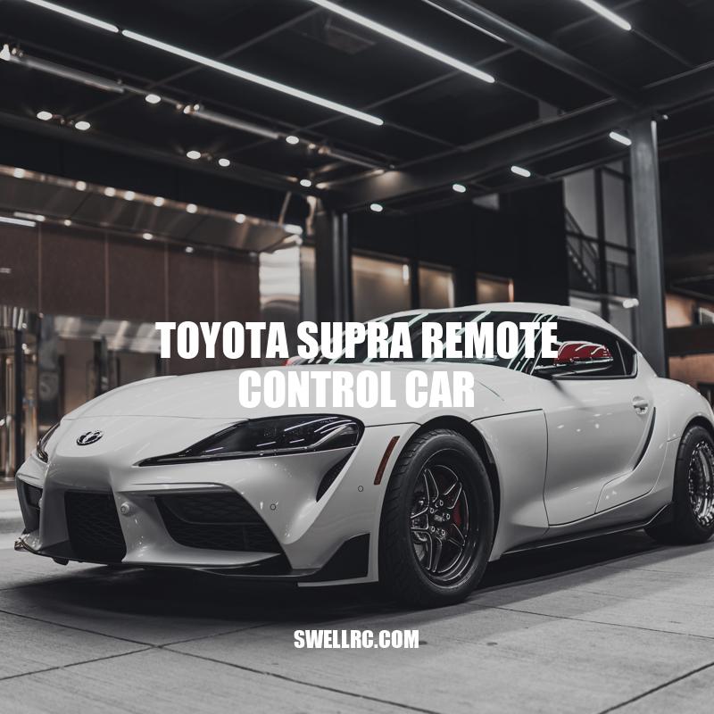 Exploring the Toyota Supra Remote Control Car: Features and Design