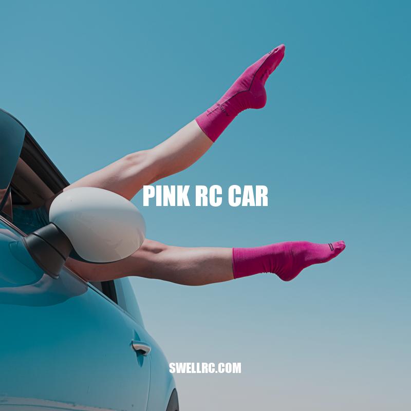Exploring the Wonders of Pink RC Cars