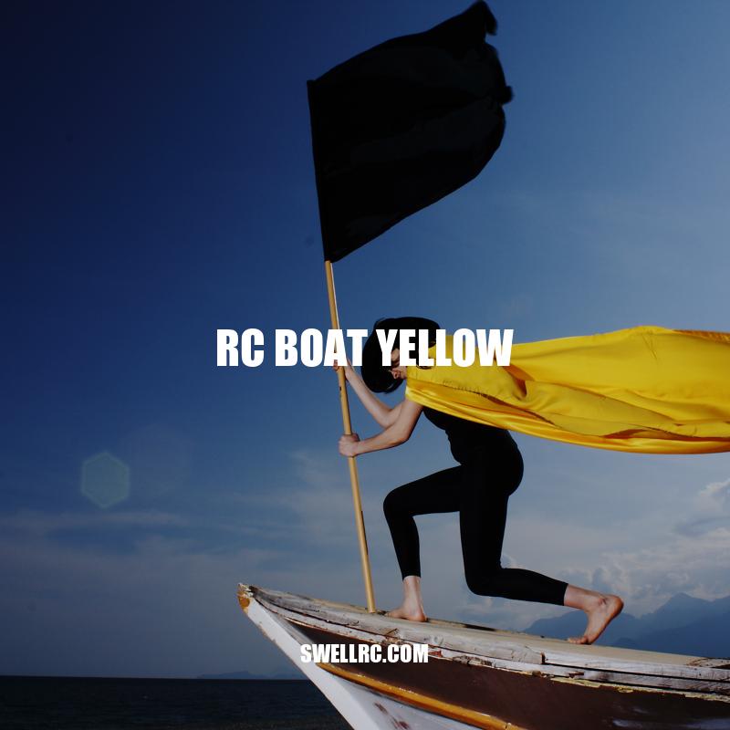 Exploring the World of RC Boats in Yellow