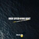 High Speed H100 Boat: The Ultimate Luxury Speedboat.