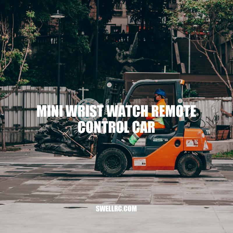 Mini Wrist Watch Remote Control Car: The Ultimate Control on Your Wrist!