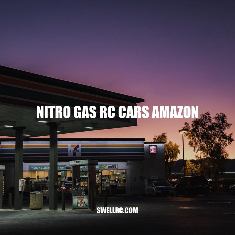 Nitro Gas RC Cars on Amazon: Top Picks for Speed and Performance