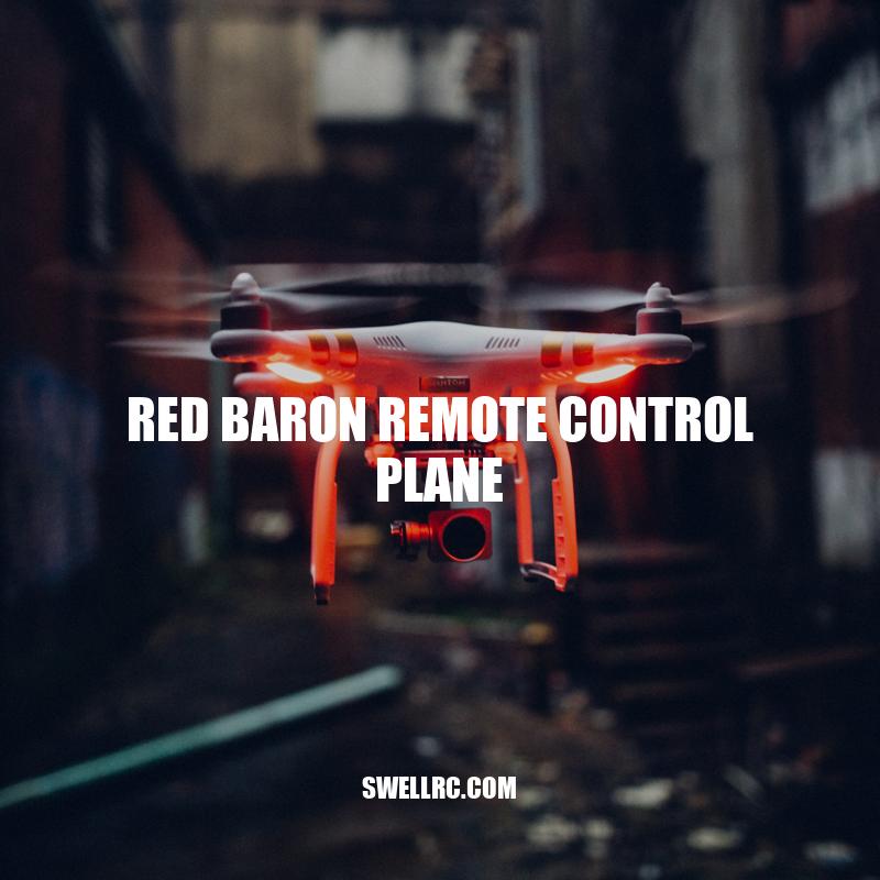 Red Baron Remote Control Plane: Features, Benefits, and Tips for Flying