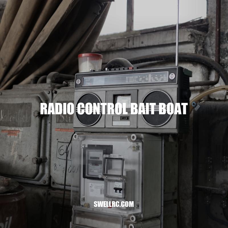Revolutionizing Fishing: The Radio Control Bait Boat