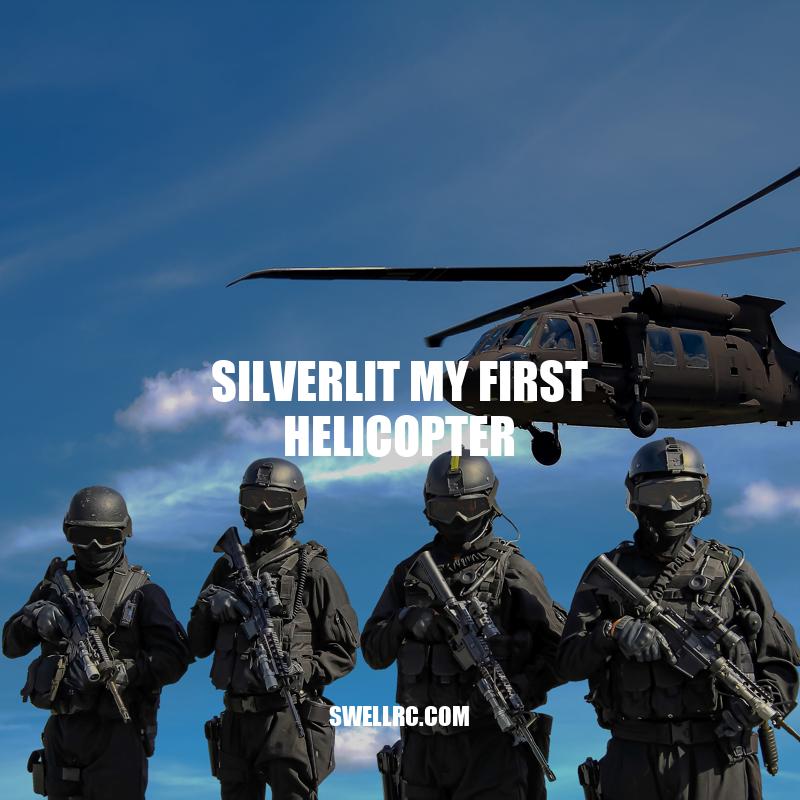 Silverlit My First Helicopter: The Perfect Toy for Kids