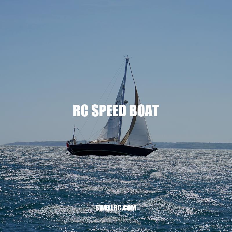 Ultimate Guide to RC Speed Boats
