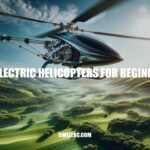Beginner's Guide to RC Electric Helicopters: Mastering the Skies