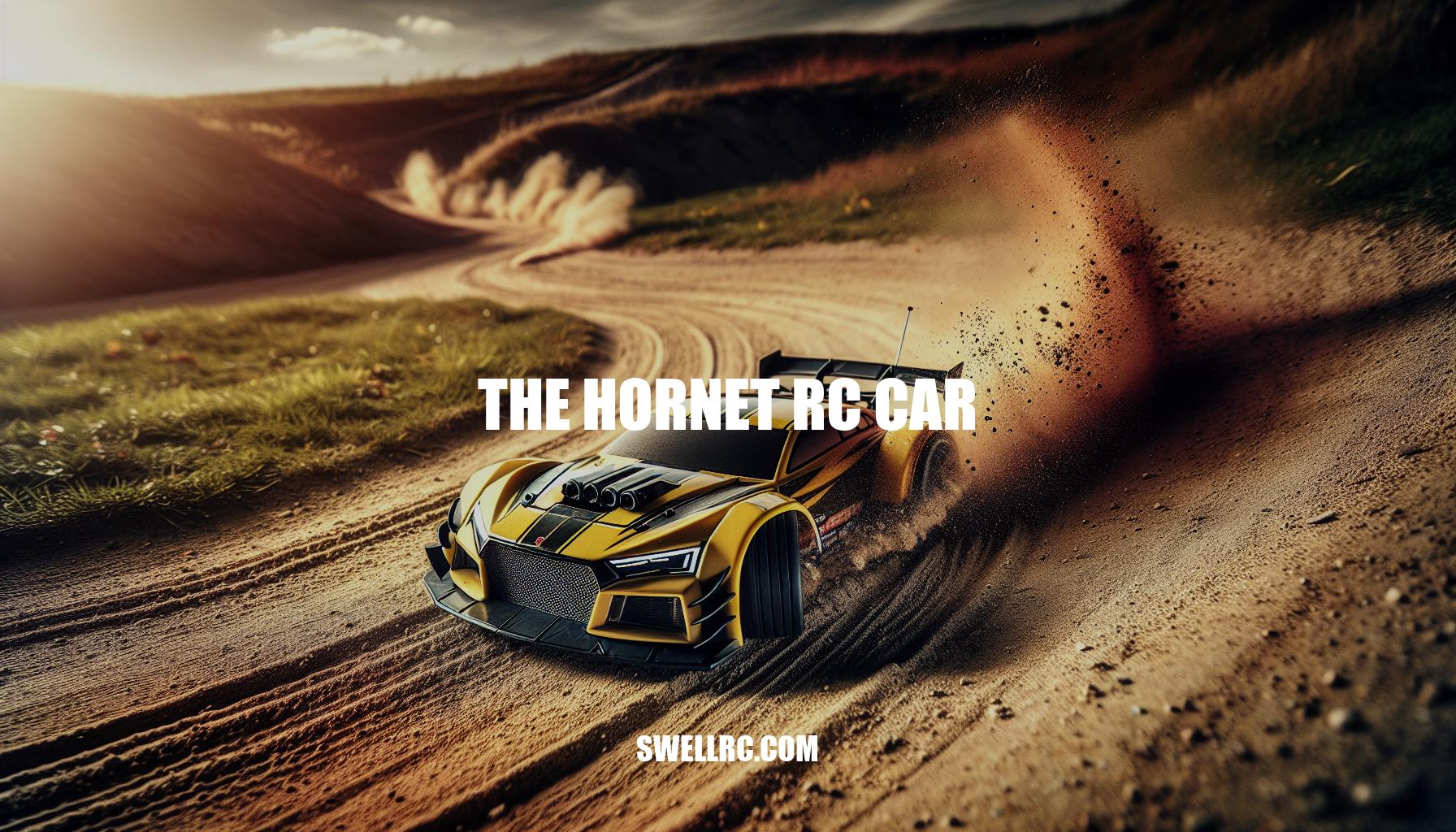 The Hornet RC Car: A Speedy and Agile Racing Machine