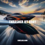 Unleashing the Thrasher Jet Boat: Power, Performance, and Precision