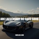 Are Laegendary RC Cars Good? A Comprehensive Review