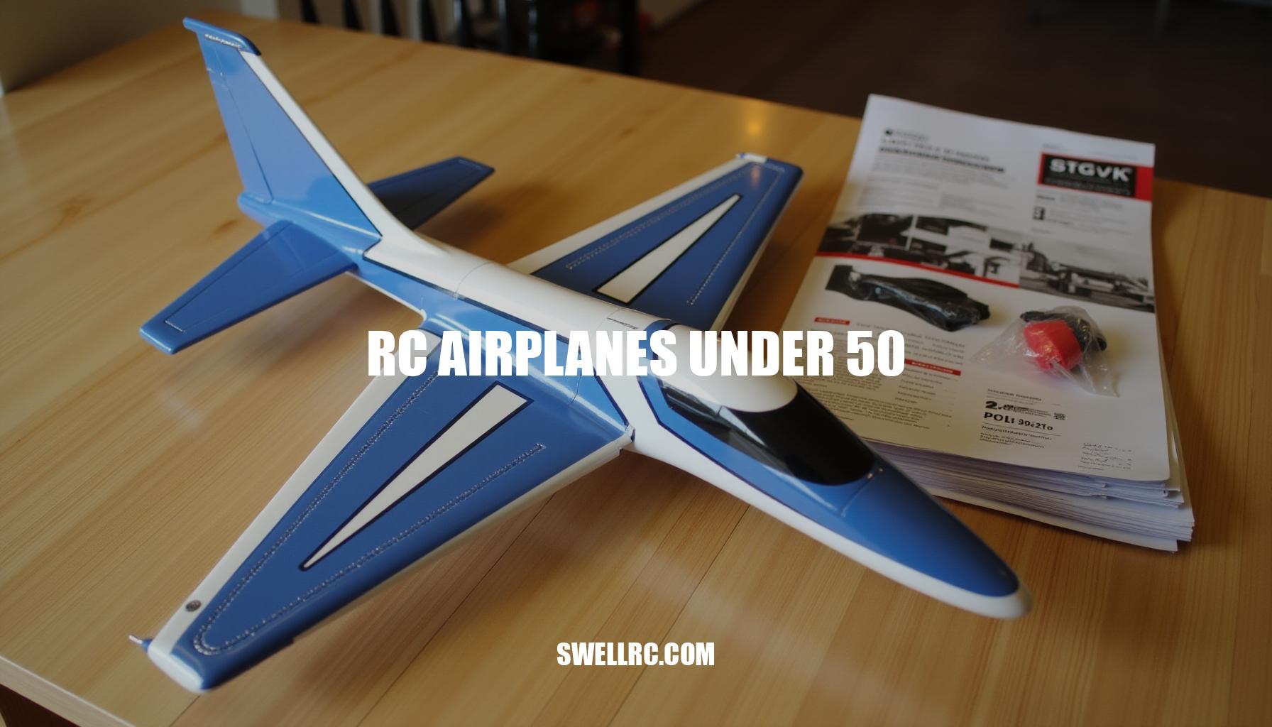 Best RC Airplanes Under $50 for Beginners