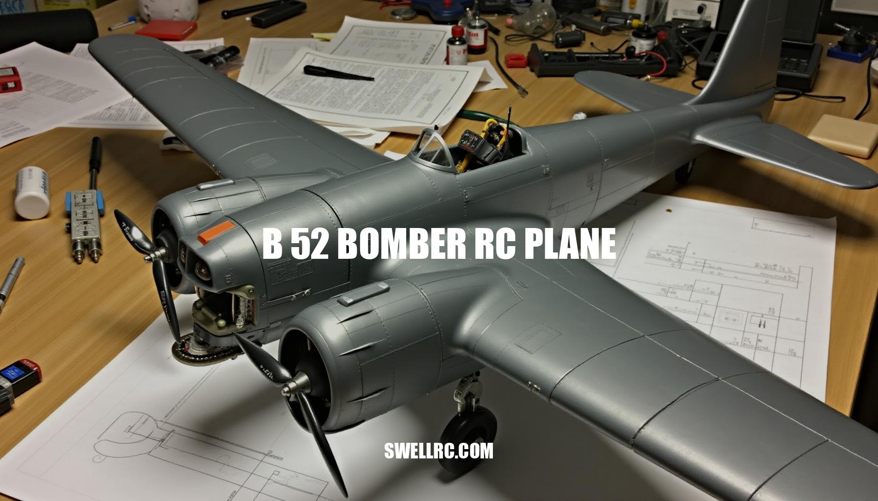 Building the Ultimate B-52 Bomber RC Plane: Tips and Tricks