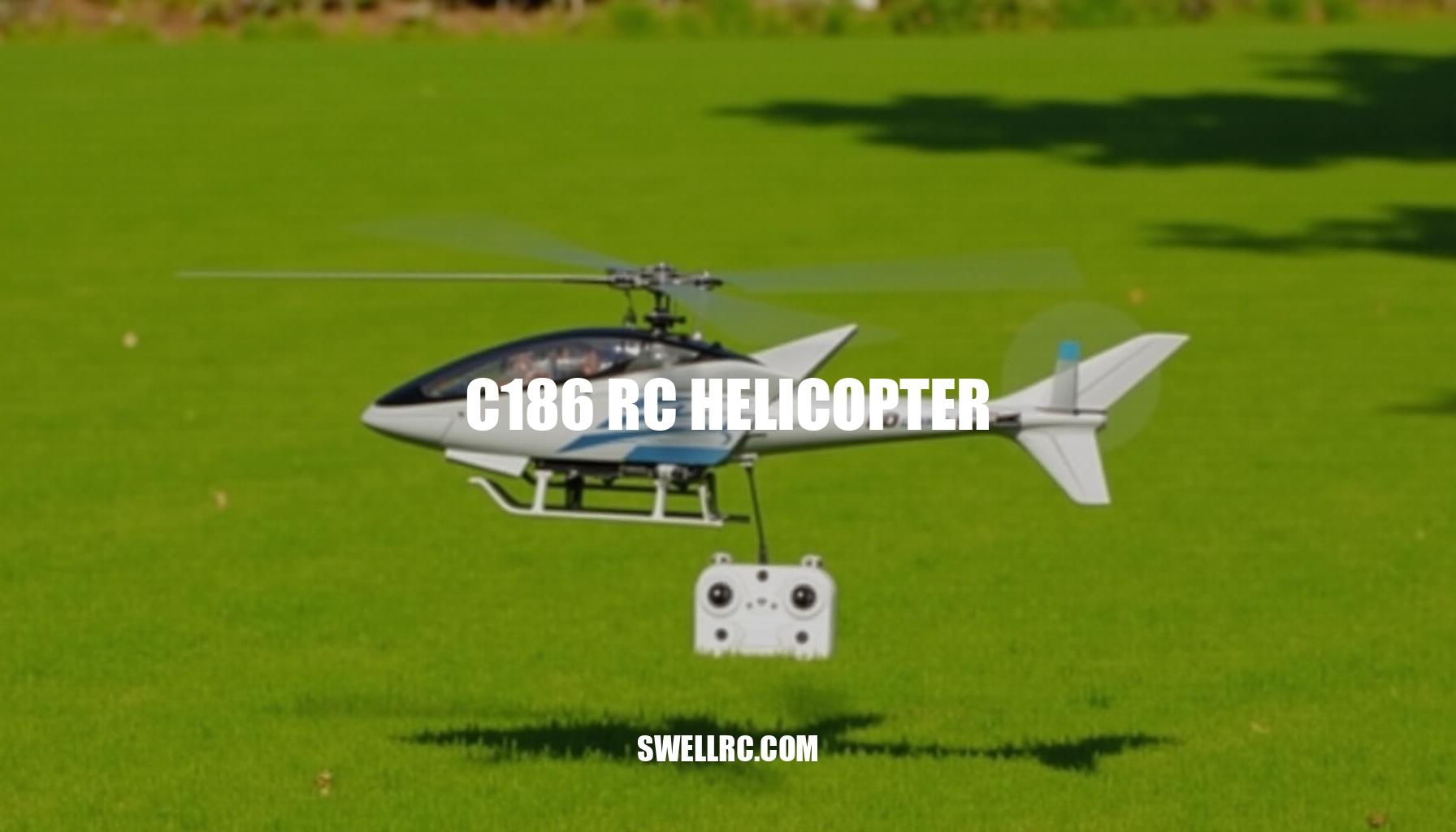 C186 RC Helicopter Review: A Beginner’s Guide to Soaring Success
