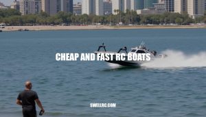 Cheap and Fast RC Boats: Expert Tips for Beginners