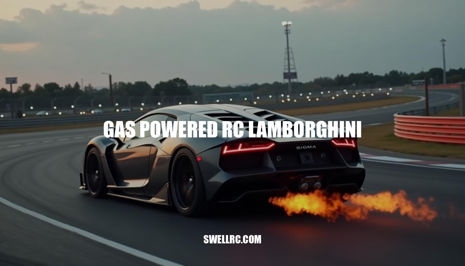 Gas Powered RC Lamborghini: Unleashing Realism and Performance