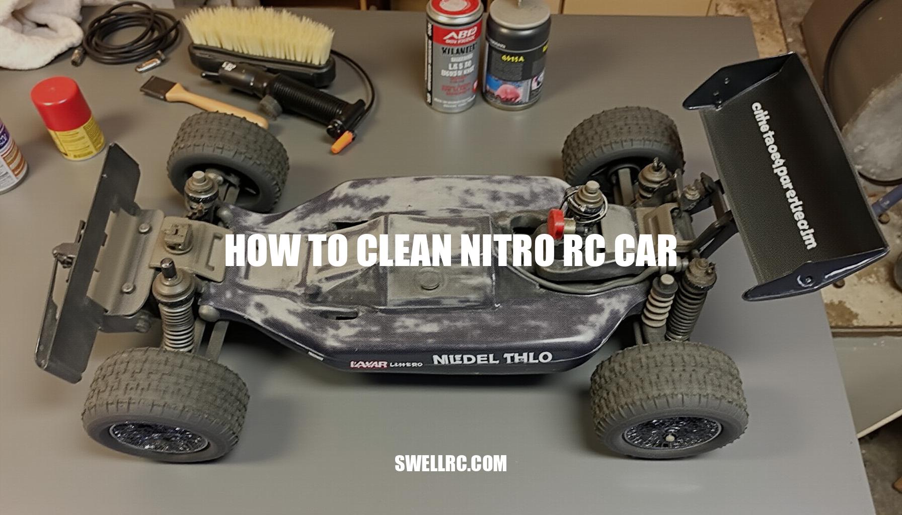 How to Clean Nitro RC Car: A Comprehensive Guide