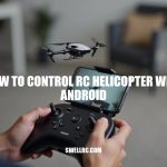 How to Control RC Helicopter with Android: A Comprehensive Guide