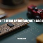 How to Make an RC Car with Arduino: A Step-by-Step Guide