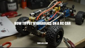 How to Put Hydraulics on an RC Car: A Comprehensive Guide