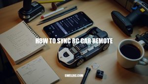 How to Sync RC Car Remote: A Step-by-Step Guide