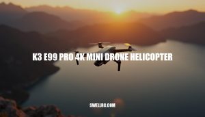 K3 E99 Pro 4K Mini Drone Helicopter Review