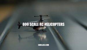 Mastering 800 Scale RC Helicopters: A Journey of Precision and Patience
