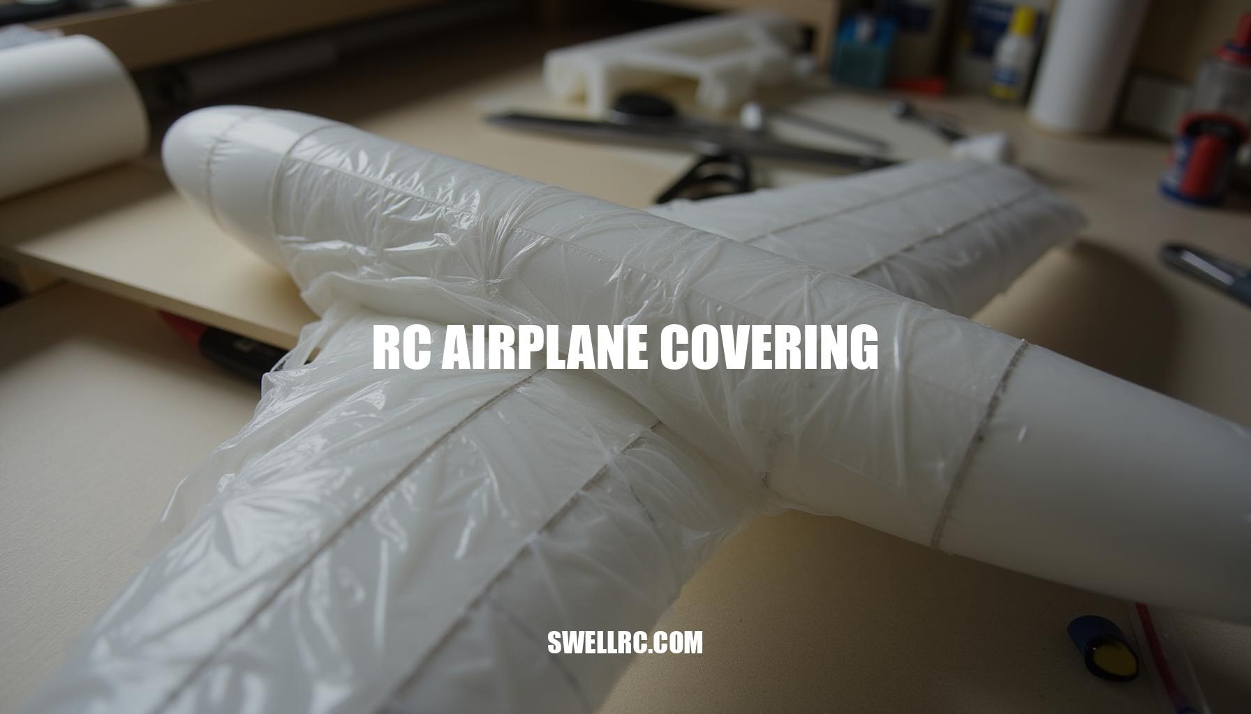 Mastering RC Airplane Covering Techniques