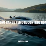 Maximizing Long Range Remote Control Boat Performance