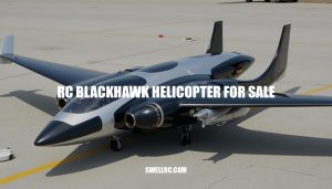 RC Blackhawk Helicopter for Sale: Expert Guide to Buying and Flying