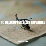 RC Helicopter Sizes Explained