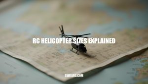 RC Helicopter Sizes Explained