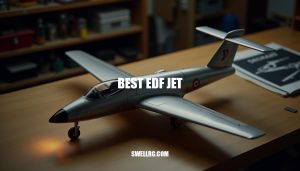 The Best EDF Jet: A Comprehensive Guide to Choosing and Maintaining Your Model