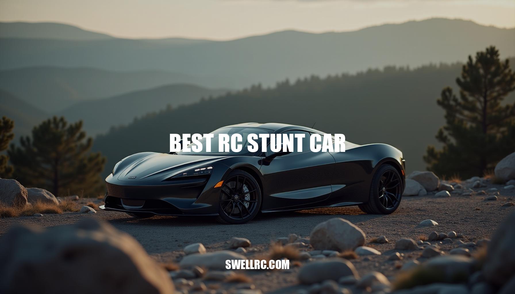 The Best RC Stunt Car for Adults: Expert Tips and Reviews