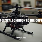 The Ultimate Guide to Large Scale Chinook RC Helicopters