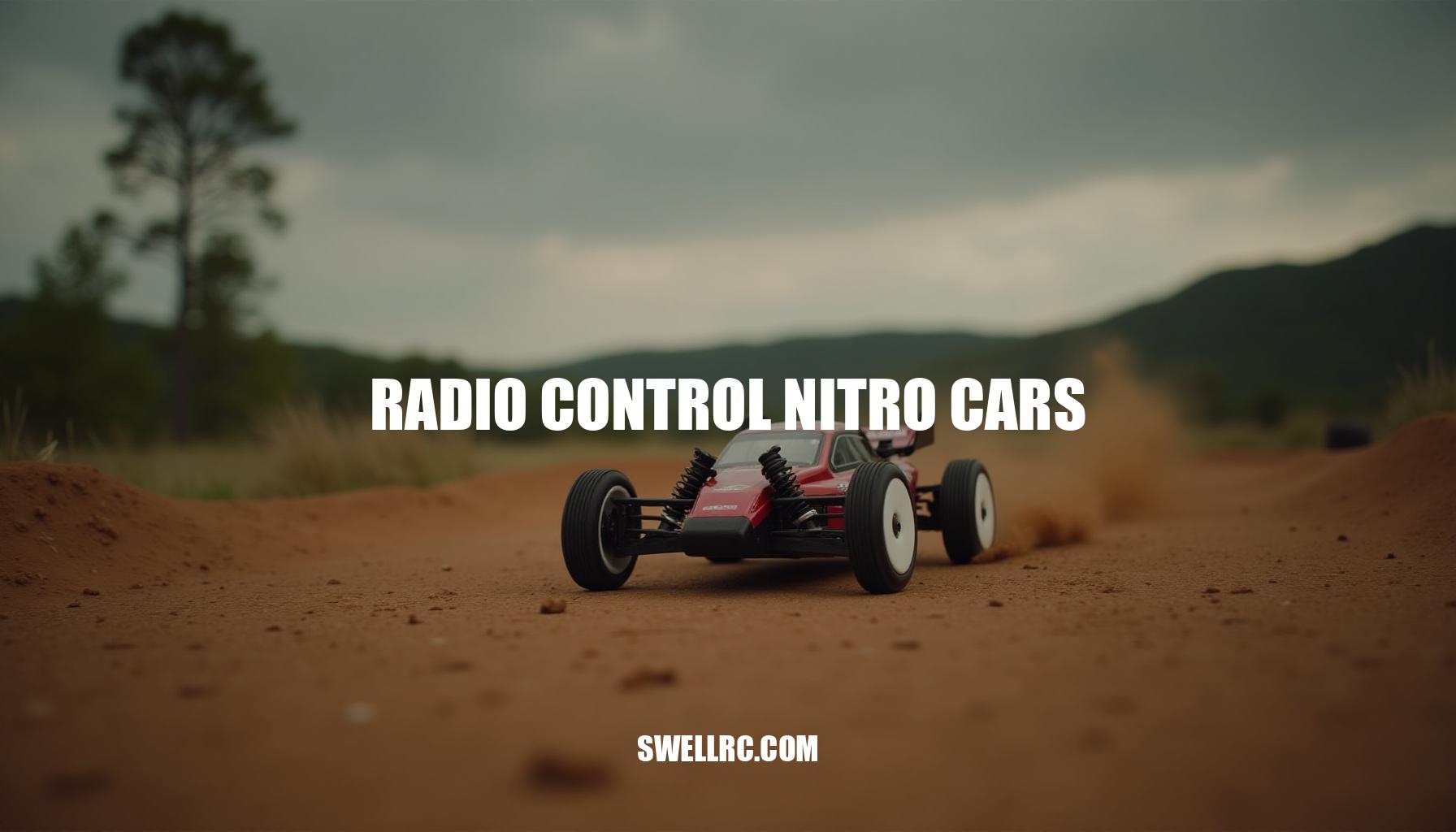The Ultimate Guide to Radio Control Nitro Cars