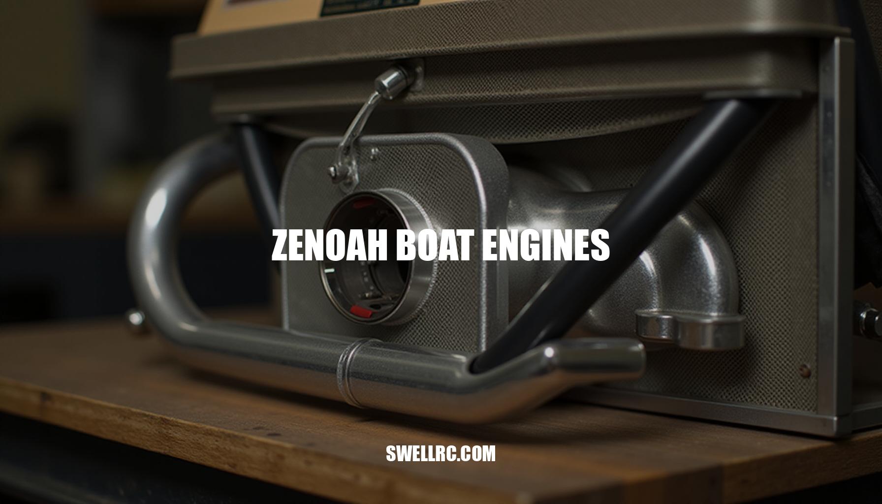 The Ultimate Guide to Zenoah Boat Engines