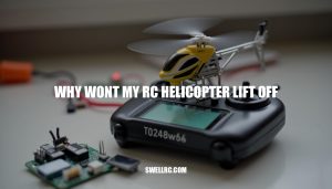 Why Won't My RC Helicopter Lift Off? Troubleshooting Guide