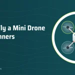 Illustration: How to Fly a Mini Drone for Beginners – SwellRC RC Drones guide